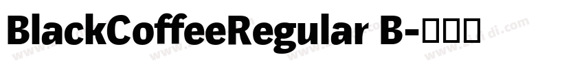 BlackCoffeeRegular B字体转换